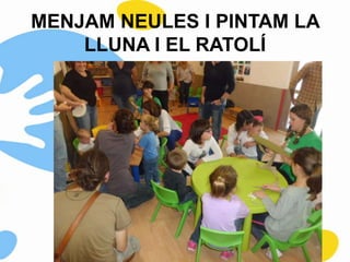 Taller de què fa gust la lluna