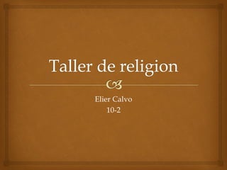 Elier Calvo
10-2
 