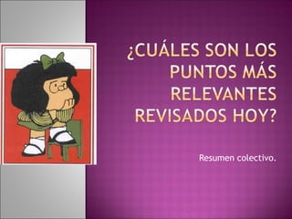 Resumen colectivo. 