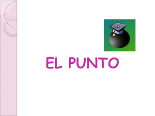 EL PUNTO 