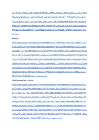 DJAxBDMgoIABCxAxCDARBDMgQIABBDMgcIABCABBAKMgoIABCABBCxAxAKMg0IABC
ABBCxAxCDARAKMgcIABCABBAKMgYIABAKEAMyDQgAEIAEELEDEIMBEAo6BwgjEOo
CECc6DAgAEOoCELQCEEMYAToECCMQJzoGCCMQJxATOgsIABCABBCxAxCDAToFCA
AQgAQ6CAgAELEDEIMBOggIABCABBCxAzoECAAQA0oECEEYAFD8BFiIF2CwJWgBcAF
4AIABgwOIAZ0QkgEHMC41LjQuMZgBAKABAbABFMABAdoBBggBEAEYAQ&sclient=gws-
wiz-serp
Muestra:
https://www.google.com/search?q=muestra+estad%C3%ADstica&sxsrf=AJOqlzWR4V7LdC
S-e6QiQNdCCHTBywKr9w%3A1677887028836&ei=NIYCZKzJMomMwbkPp4iOqAg&oq=m
uestra&gs_lcp=Cgxnd3Mtd2l6LXNlcnAQAxgAMhAIABCABBAUEIcCELEDEIMBMgsIABCAB
BCxAxCDATILCAAQgAQQsQMQgwEyCwgAEIAEELEDEIMBMgUIABCABDIFCAAQgAQyB
QgAEIAEMgUIABCABDILCAAQgAQQsQMQgwEyBQgAEIAEOgcIIxDqAhAnOgwIABDqAhC
0AhBDGAE6BAguECc6BAgjECc6BAgAEEM6DwgAELEDEIMBEEMQRhD5AToKCAAQsQM
QgwEQQzoICAAQsQMQgwE6EggAEIAEEBQQhwIQsQMQgwEQCjoNCAAQgAQQsQMQg
wEQCkoECEEYAFCjBVieDmD4F2gBcAF4AIABuAGIAbQIkgEDMC43mAEAoAEBsAEUwA
EB2gEGCAEQARgB&sclient=gws-wiz-serp
Nivel de medición nominal:
https://www.google.com/search?q=nivel+de+medicion+nominal&sxsrf=AJOqlzVcQunMAlOh
3ra-JHubGV-QxEy1xA%3A1677887074547&ei=YoYCZMGGIaWSwbkPr6O_4Ao&oq=nivel+
de+medi&gs_lcp=Cgxnd3Mtd2l6LXNlcnAQAxgEMgQIABBDMgQIABBDMgUIABCABDIECA
AQQzIFCAAQgAQyBQgAEIAEMgUIABCABDIFCAAQgAQyBQgAEIAEMgUIABCABDoHCC
MQ6gIQJzoMCAAQ6gIQtAIQQxgBOgQIIxAnOhEILhCABBCxAxCDARDHARDRAzoLCC4Q
gAQQsQMQgwE6CwgAEIAEELEDEIMBOggILhCxAxCDAToICAAQgAQQsQM6BAguECc6
CAgAELEDEIMBOgoIABCABBAUEIcCOgoIABCxAxCDARBDOg4IABCABBCxAxCDARDJA
zoKCAAQgAQQyQMQCkoECEEYAFCsClj7I2CHQGgBcAF4AIABvAGIAeYPkgEEMC4xM5g
BAKABAbABFMABAdoBBggBEAEYAQ&sclient=gws-wiz-serp
 