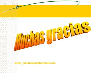 oscar_baldivieso@hotmail.com
 