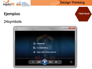 Design Thinking Design Thinking
24symbols
Ejemplos
 