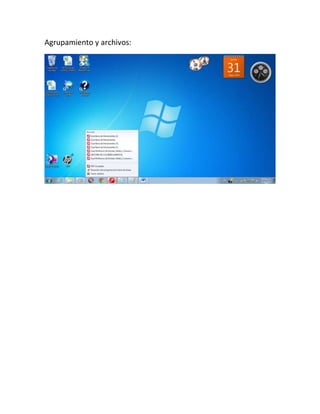 Agrupamiento y archivos:
 