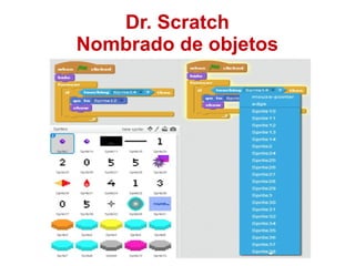 Dr. Scratch
Nombrado de objetos
 