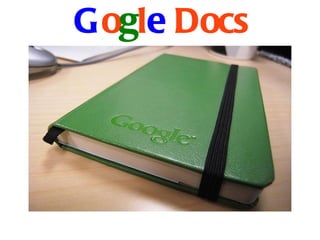 G o g l e   Docs 