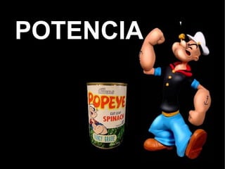 POTENCIA 