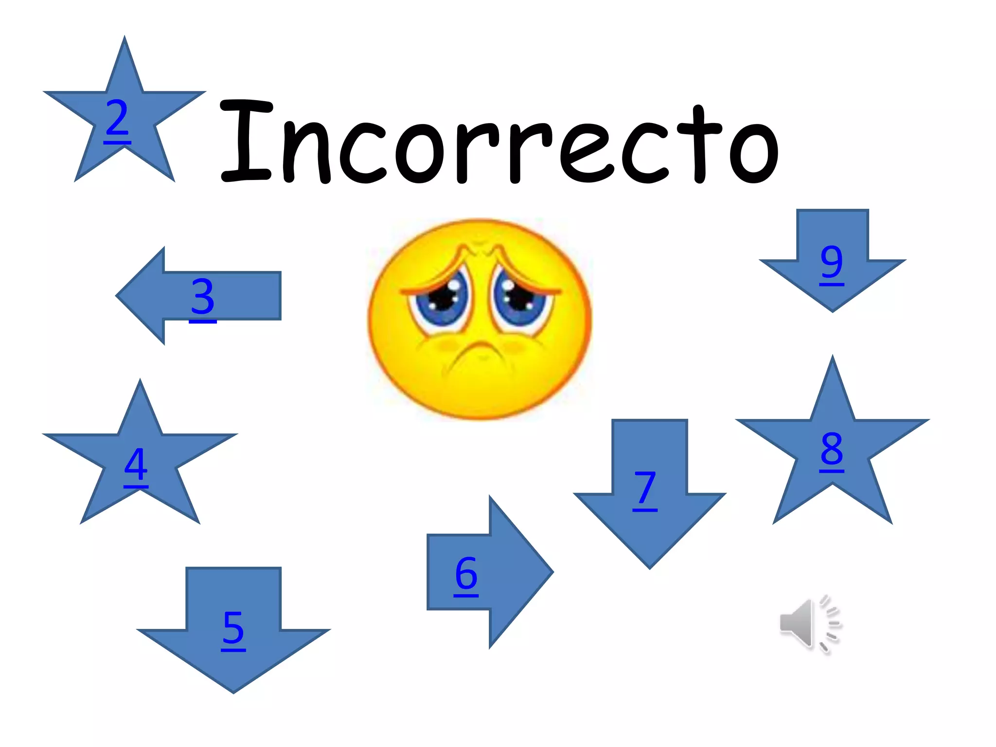 Incorrecto2
3
4
5
6
7
8
9