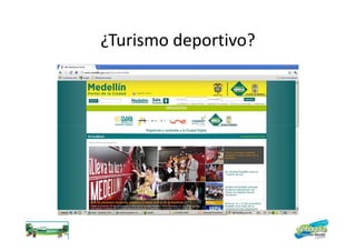¿Turismo deportivo?
 