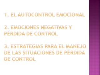 Taller emocional: Autocontrol emocional.