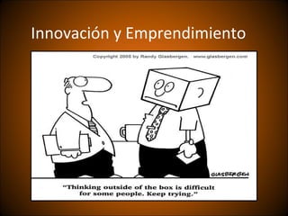 Innovación y Emprendimiento
 