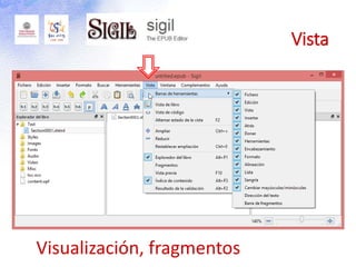 Vista
Visualización, fragmentos
 