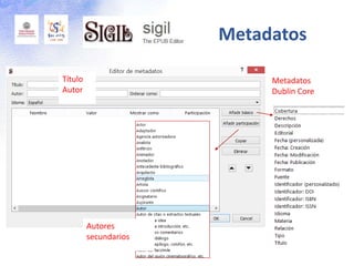 Metadatos
Título
Autor
Autores
secundarios
Metadatos
Dublin Core
 