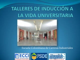 Escuela Colombiana de Carreras Industriales
 