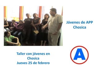 Jóvenes de APP ChosicaTaller con jóvenes en Chosica Jueves 25 de febrero