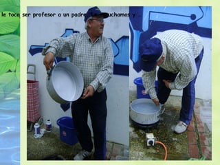 Esta vez le toca ser profesor a un padre. Le escuchamos y … 