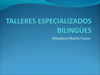 Almudena Martín Cossío
 