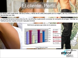 El cliente. Perfil. 