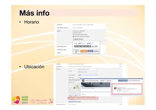 Más info
•  Horario

•  Ubicación

 
