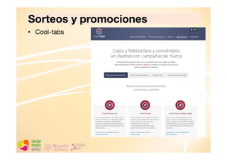 Sorteos y promociones
•  Cool-tabs

 