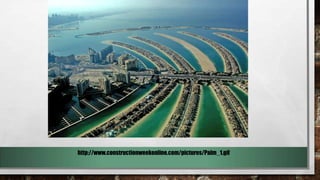 http://www.constructionweekonline.com/pictures/Palm_1.gif
 