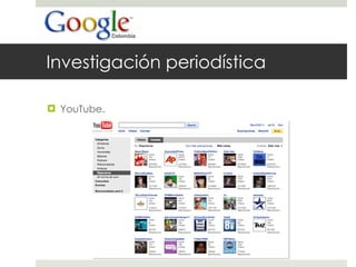 Investigación periodística YouTube. 