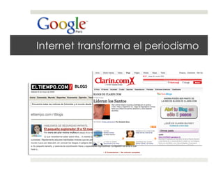 Internet transforma el periodismo
 