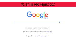 Yo en la red (ejercicio)
 