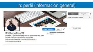 in: perfil (información general)
• Fotografía
 