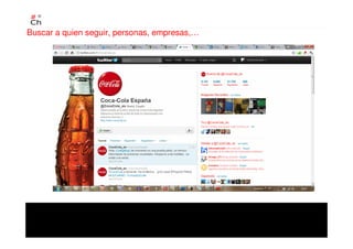 Buscar a quien seguir, personas, empresas,…
 