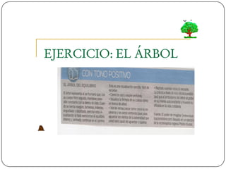 EJERCICIO: EL ÁRBOL
 