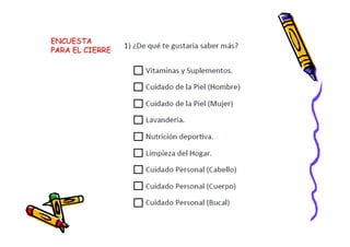 ENCUESTA
PARA EL CIERRE