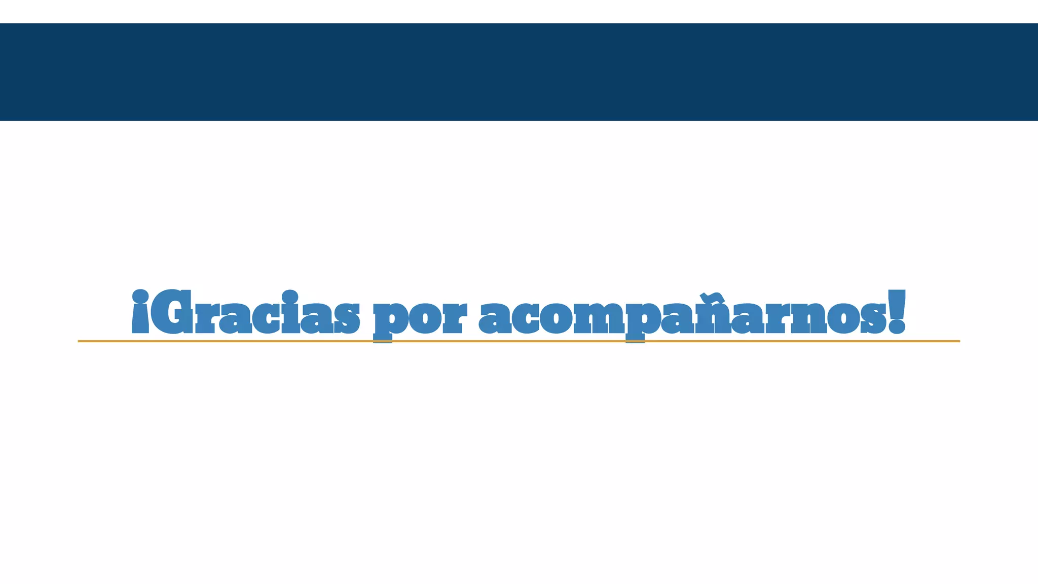 ¡Gracias por acompañarnos! 
 