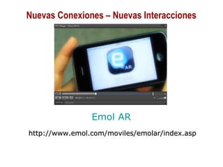 01/30/15 Copyright © 2010 Alberto Mejía 12
Emol AR
http://www.emol.com/moviles/emolar/index.asphttp://www.emol.com/moviles/emolar/index.asp
Nuevas Conexiones – Nuevas Interacciones
 