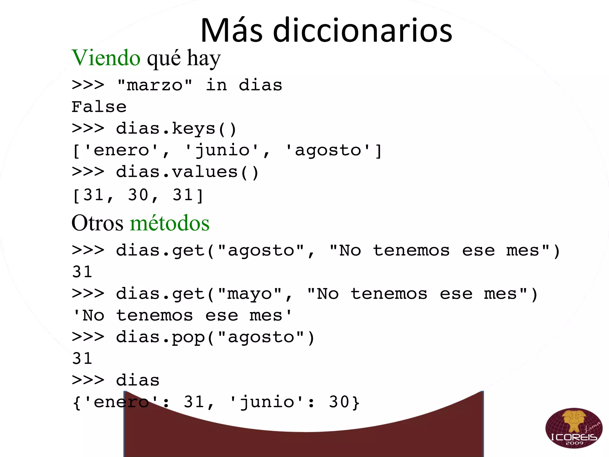 Haciendo números Enteros >>> 2+2 4 >>> (50 - 5*6) / 4 5 >>> 7 / 3 2 >>> 7 % 3 1 >>> 23098742098472039 * 120894739 2792516397223089453702821 Floats >>> 3 * 3.75 / 1.5 7.5 >>> 7 / 2.3 3.0434782608695654 