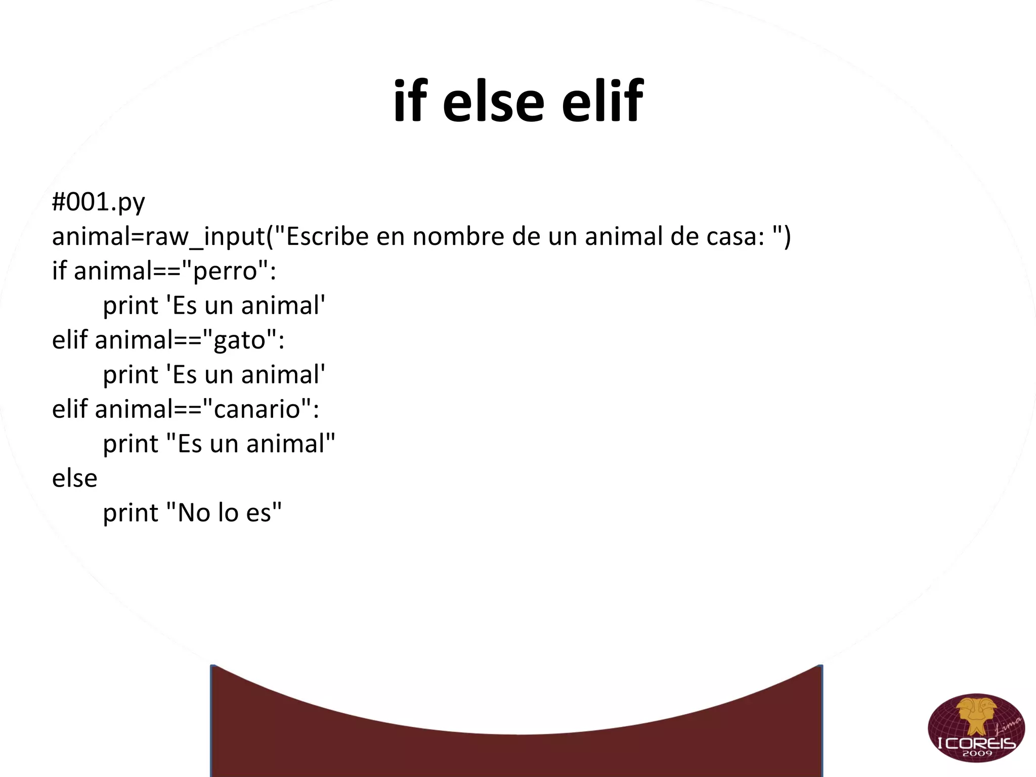 Más números Complejos >>> 2 + 3j (2+3j) >>> (2+3j * 17) ** (2+5j) (-0.91258832667469336-0.82498333629811516j) >>> (3-4j) ** 2.1 (-10.797386682316887-27.308377455385106j) Recortando los decimales >>> int(12.3) 12 >>> round(2.7526) 3.0 >>> round(2.7526, 2) 2.75 