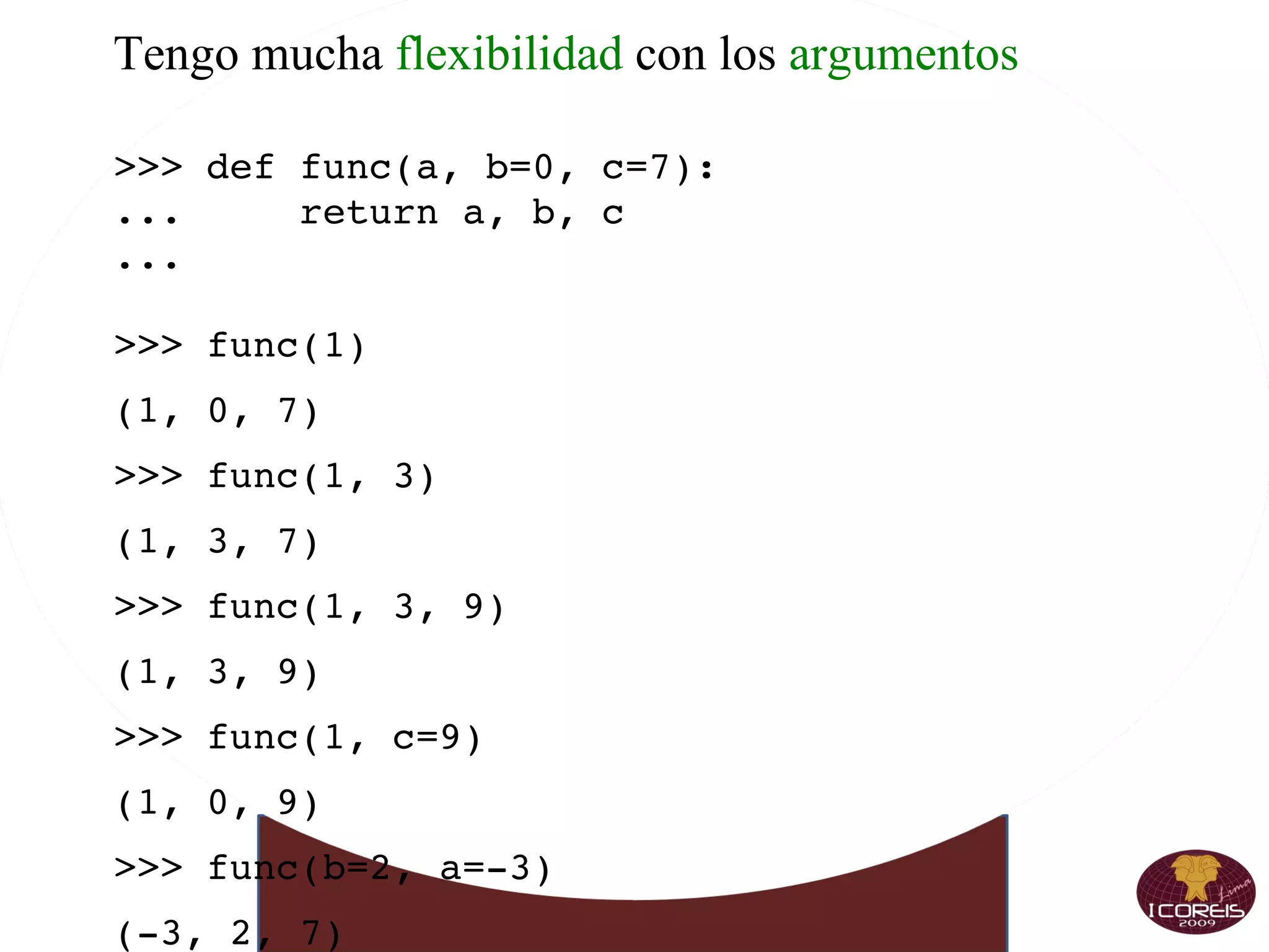 Librerias Matemáticas >>> 5**4 >>> pow(5,4)‏ >>> num3 = -150 >>> abs(num3)‏ >>> floor(18.7)  ¿Qué sucede? >>> import math >>> math.floor(19.3635)‏ >>> math.sqrt(100)‏ >>> raiz =  math.sqrt >>> raiz(121)‏ >>> redondeo = math.floor >>> redondeo("Algo")‏ 