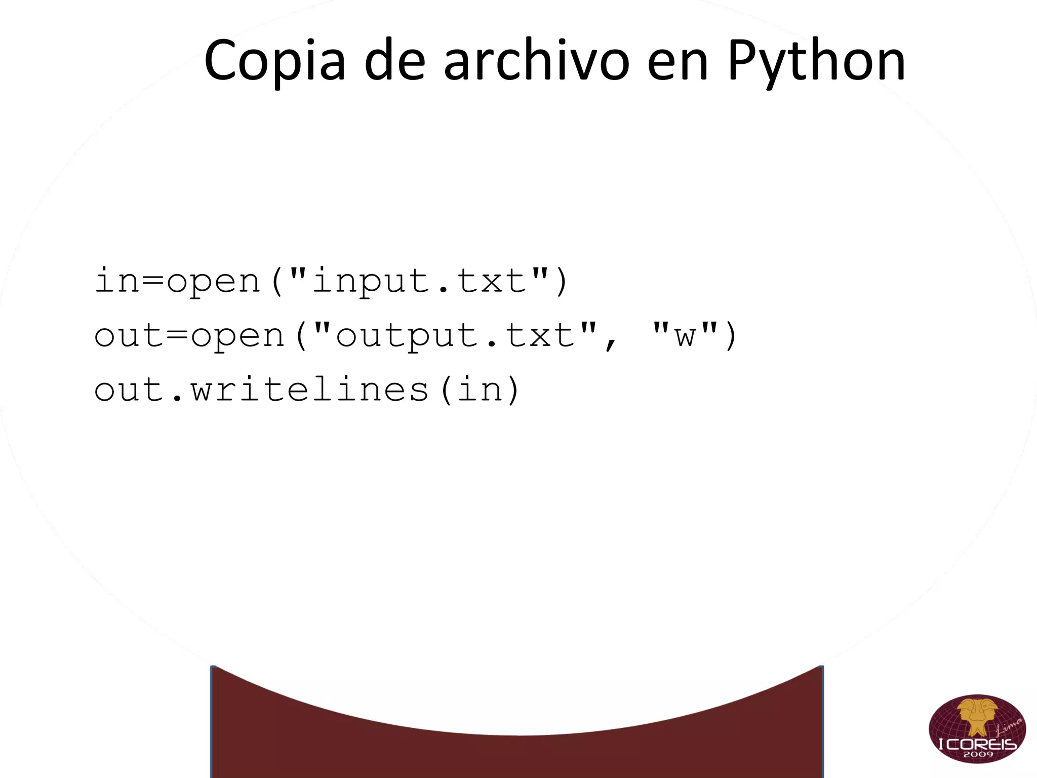 Jugando con Diccionarios >>> libros={'fisica':'ciencia','mate1':'ciencia','odisea':'literatura'} >>> libros['fisica'] >>> libros['odisea'] >>> libros.clear()‏ >>> alumnos={'alum1':'3', 'alum2':'5'} >>> asistencia=alumnos.copy()‏ >>> alumnos.haaas_key('alum1')‏ 
