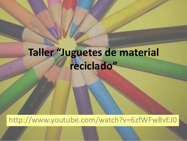 construccion de juguetes con material reciclado