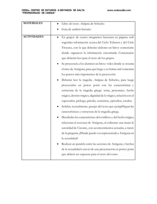 CEDSa- CENTRO DE ESTUDIOS A DISTANCIA DE SALTA. www.cedsasalta.com
“PROFESORADO DE LENGUA”
MATERIALES  Libro de texto Ant...