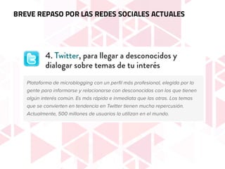 BREVE REPASO POR LAS REDES SOCIALES ACTUALES
 