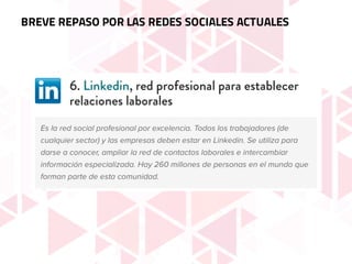 BREVE REPASO POR LAS REDES SOCIALES ACTUALES
 