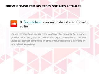 BREVE REPASO POR LAS REDES SOCIALES ACTUALES
 