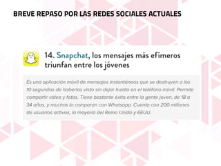 BREVE REPASO POR LAS REDES SOCIALES ACTUALES
 