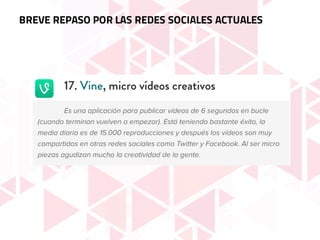 BREVE REPASO POR LAS REDES SOCIALES ACTUALES
 