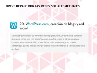 BREVE REPASO POR LAS REDES SOCIALES ACTUALES
 
