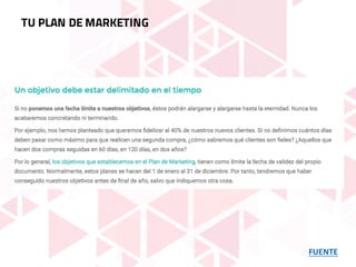 FUENTE
TU PLAN DE MARKETING
 