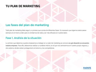 FUENTE
TU PLAN DE MARKETING
 