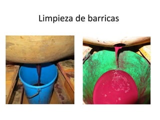 Limpieza de barricas
 
