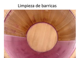 Limpieza de barricas
 